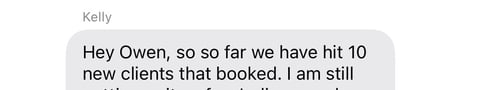 Text message from Kelly to Owen about reaching 10 new clients booked